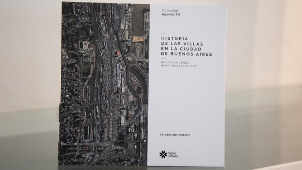 “Historia de las villas en la Ciudad de Buenos Aires. De los orígenes hasta nuestros días”